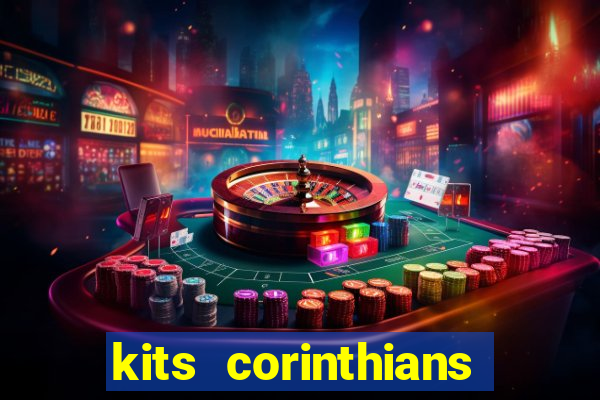 kits corinthians dls 2021